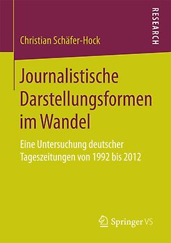 Journalistische Darstellungsformen im Wandel