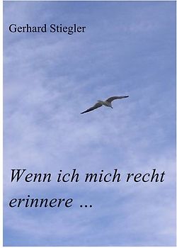 Wenn ich mich recht erinnere ...