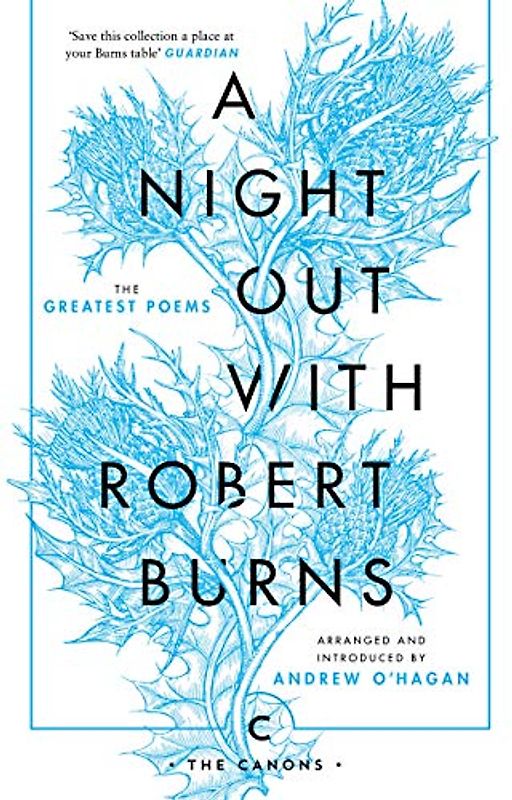 A Night Out with Robert Burns: The Greatest Poems