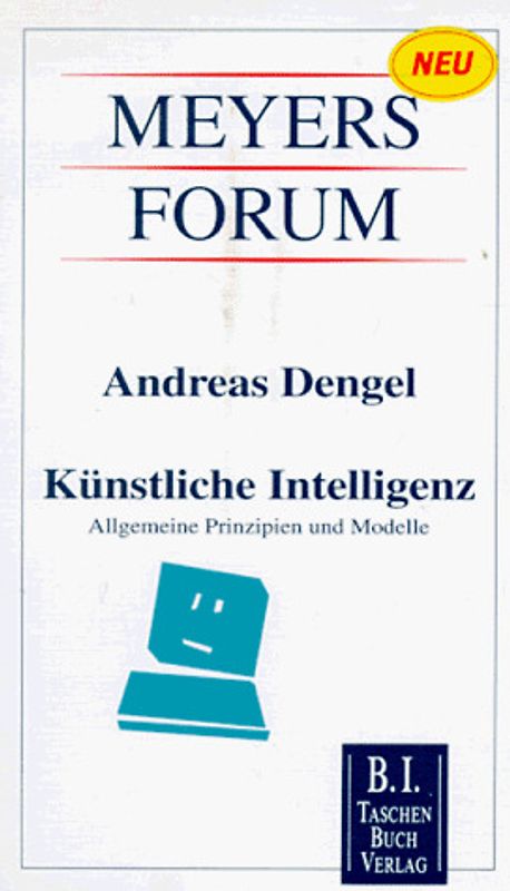 Künstliche Intelligenz. Allgemeine Prinzipien und Modelle