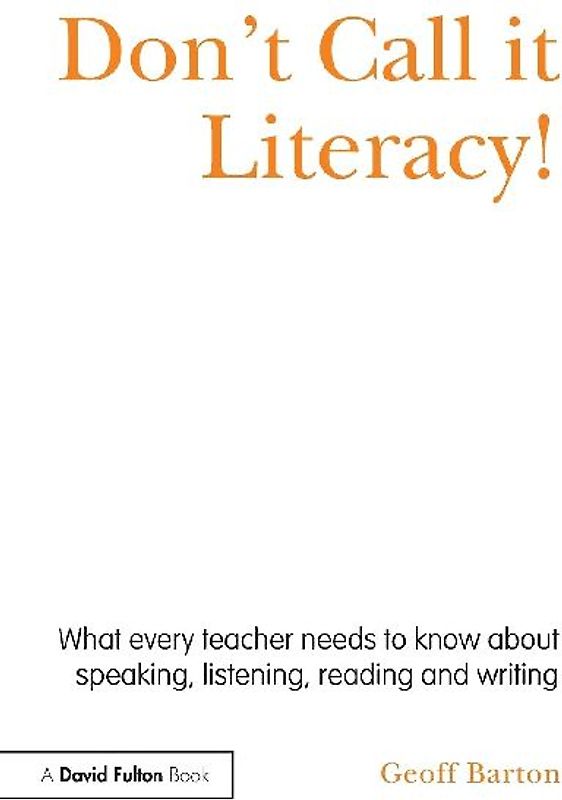 Don't Call it Literacy!