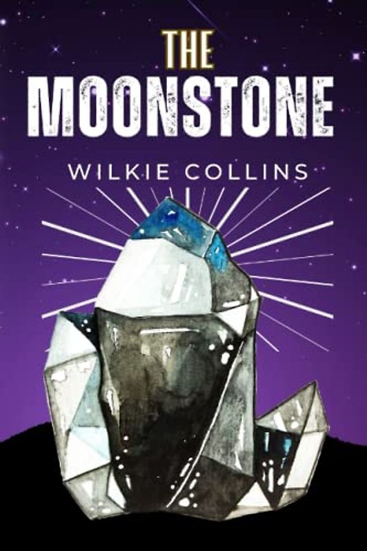 The Moonstone (Annotated)