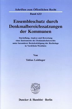Ensembleschutz durch Denkmalbereichssatzungen der Kommunen.