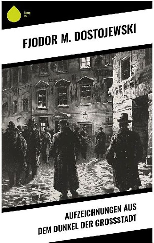 Aufzeichnungen aus dem Dunkel der Großstadt