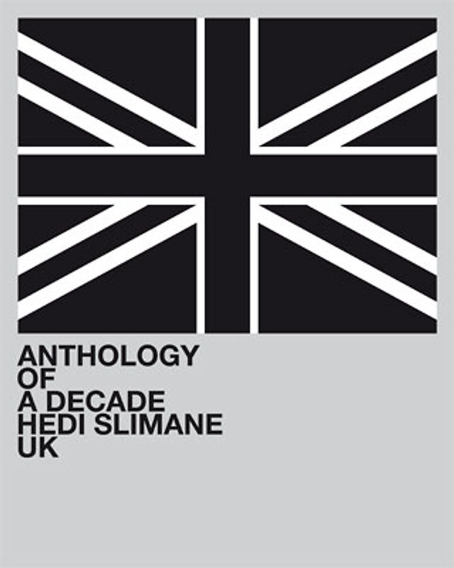 Hedi Slimane, Anthology Of A Decade UK