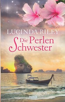 Die Perlenschwester - Lucinda Riley [Taschenbuch, Weltbild]
