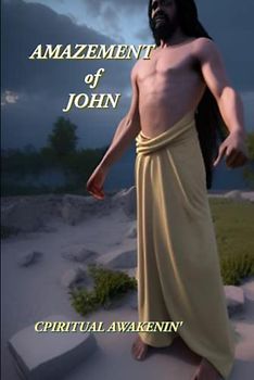 Amazement of John: Book One (Bible Study, Band 4)