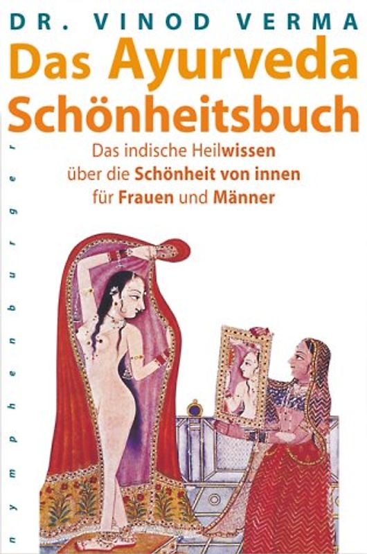 Das Ayurveda-Schönheitsbuch