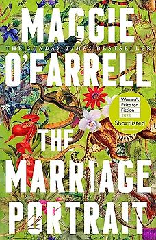 The Marriage Portrait: the Instant Sunday Times Bestseller, Shortlisted for the Women's Prize for Fiction 2023