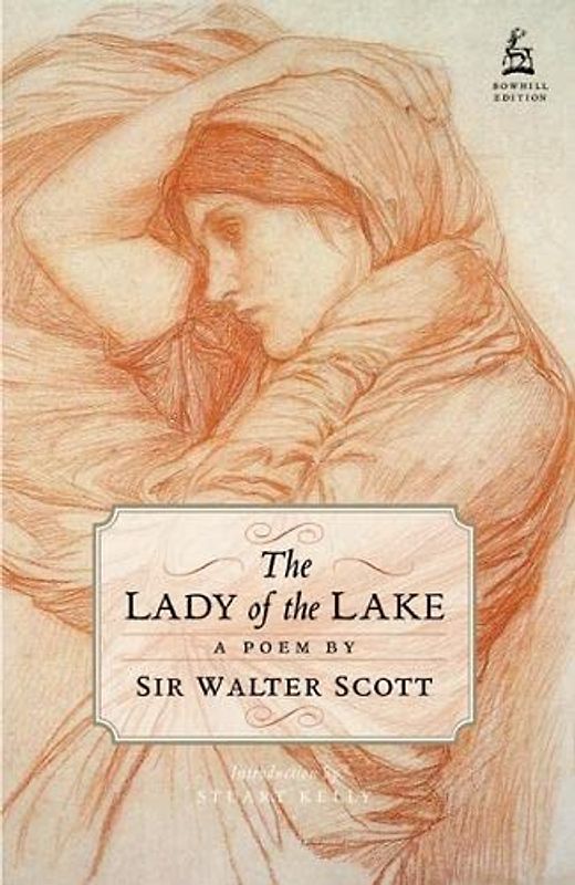 The Lady of the Lake: A Poem by Sir Walter Scott: A Poem in Six Cantos