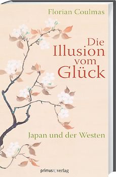 Die Illusion vom Glück