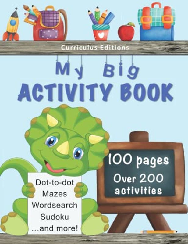 My Big Activity Book and Colouring Book (age 4-6) | Over 200 fun and educational activities: colouring pages, mazes, connect the dots, and more! | Activity book for kindergarden and grade one