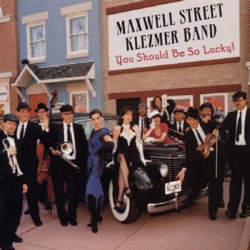 Mexwell Street Klezmer Band - You Should Be So Lucky