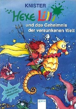 Hexe Lilli und das Geheimnis der versunkenen Welt