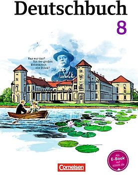 Deutschbuch Gymnasium - Berlin, Brandenburg, Mecklenburg-Vorpommern, Sachsen, Sachsen-Anhalt und Thüringen - Ausgabe 2012 - 8. Schuljahr