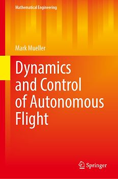 Dynamics and Control of Autonomous Flight