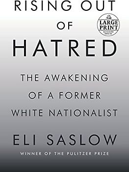 Rising Out of Hatred: The Awakening of a Former White Nationalist