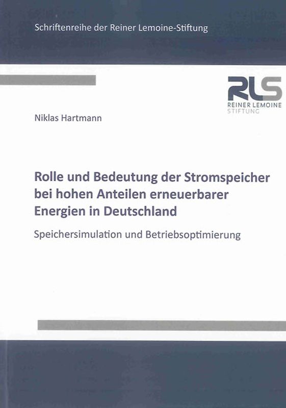Rolle und Bedeutung der Stromspeicher bei hohen Anteilen erneuerbarer Energien in Deutschland