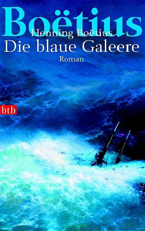 Die blaue Galeere