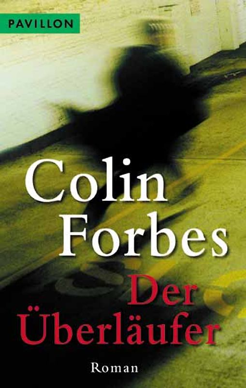 Der Überläufer. Roman