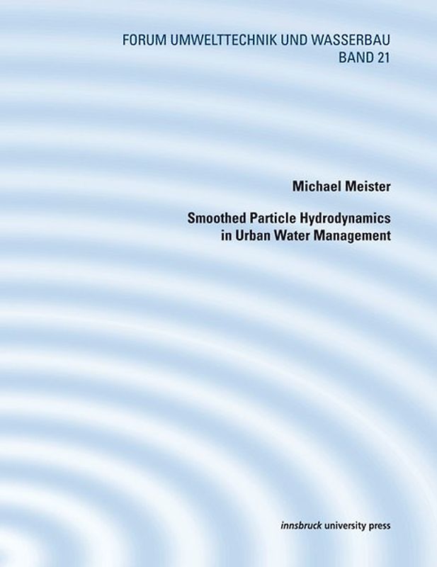 Smoothed Particle Hydrodynamics in Urban Water Management