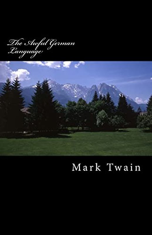 The Awful German Language