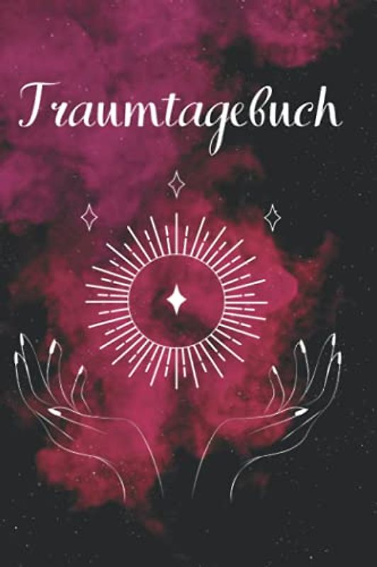 Traumtagebuch: Träume aufschreiben, deuten und verstehen |DIN A5 (15,24cm x 22,86cm) | 240 Seiten | 60 Träume| Traumdeutung | Mentale Gesundheit | ... Albträume, Luzides Träumen, Klar Träumen