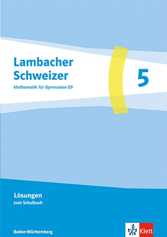 Lambacher Schweizer Mathematik 5. Ausgabe Baden-Württemberg G9