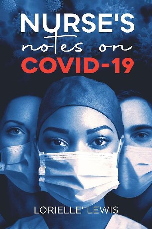 Nurse's Notes on COVID-19