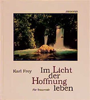 Im Licht der Hoffnung leben