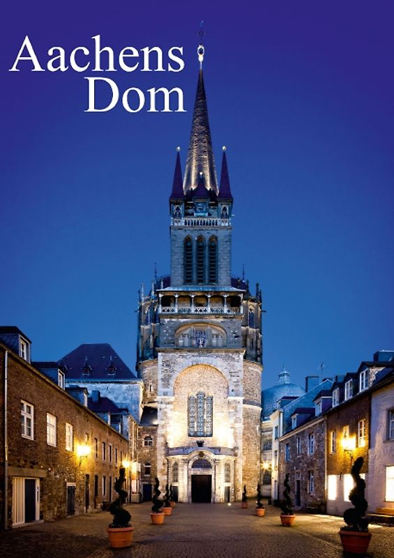 Aachens Dom (Posterbuch DIN A4 hoch)