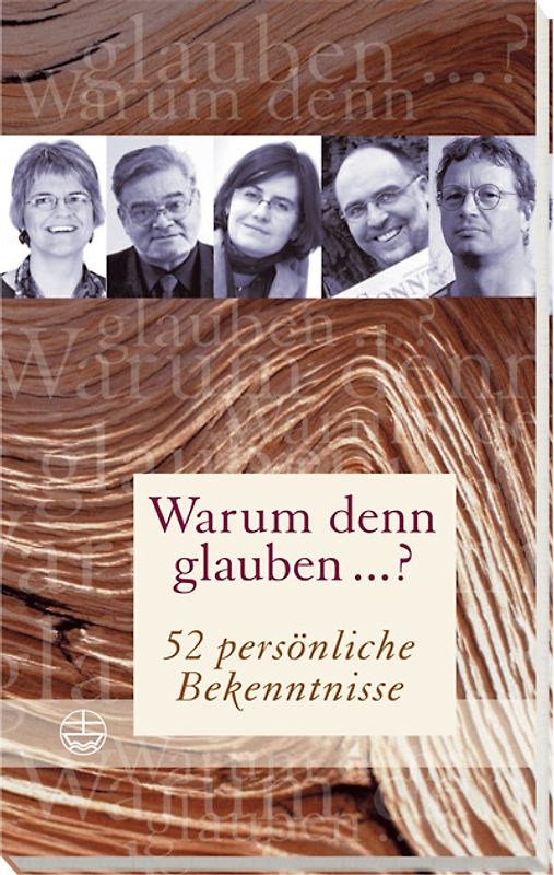 Warum denn glauben...?