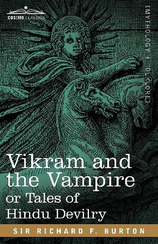 Vikram and the Vampire or Tales of Hindu Devilry