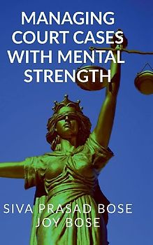 Managing Court Cases with Mental Strength