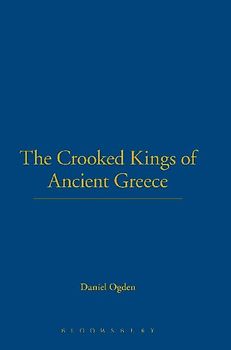 The Crooked Kings of Ancient Greece