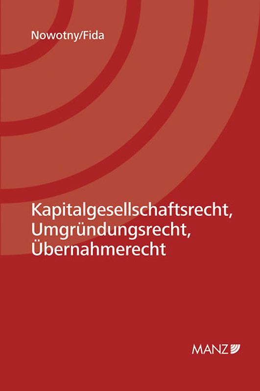 Kapitalgesellschaftsrecht, Umgründungsrecht, Übernahmerecht