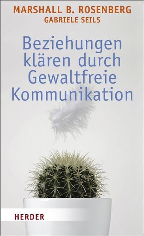 Beziehungen klären durch Gewaltfreie Kommunikation