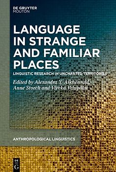 Language in Strange and Familiar Places