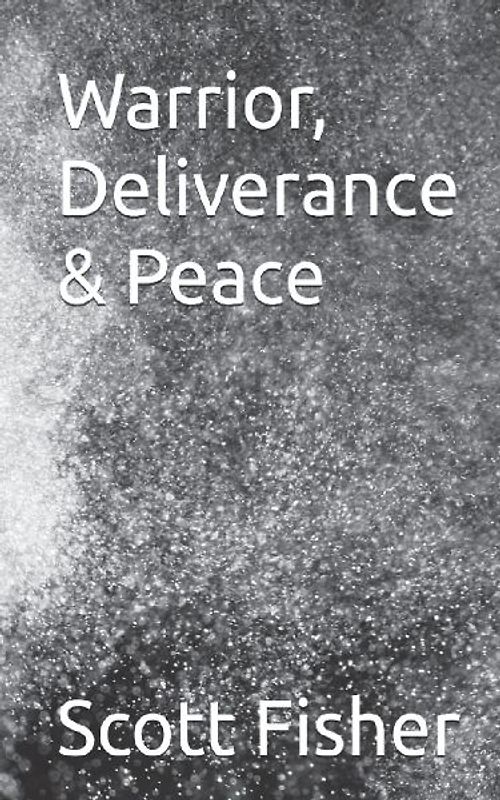 Warrior, Deliverance & Peace