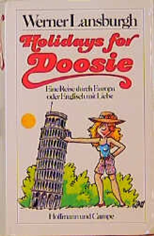 Holidays for Doosie. Eine Reise durch Europa oder Englisch mit Liebe