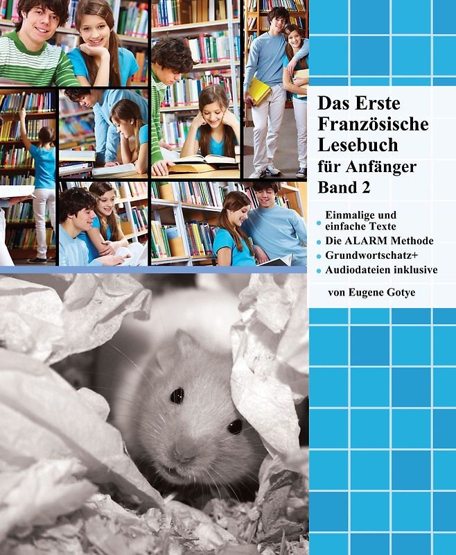Das Erste Französische Lesebuch für Anfänger Band 2