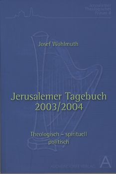 Jerusalemer Tagebuch 2003/04