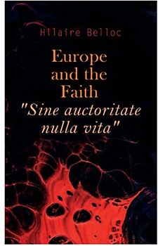 Europe and the Faith "Sine auctoritate nulla vita"