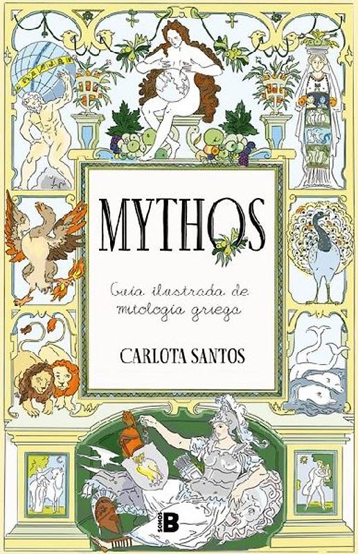 Mythos: Guía Ilustrada de Mitología Griega / Mythos: An Illustrated Guide to Greek Mythology