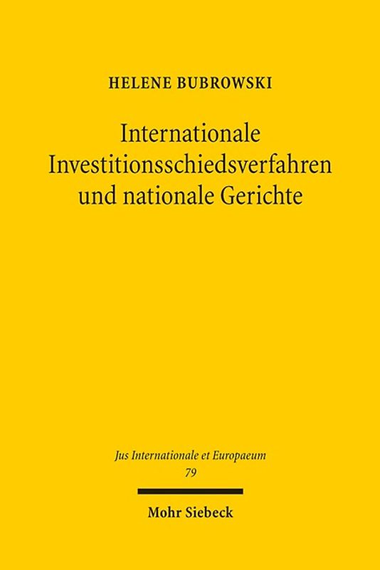 Internationale Investitionsschiedsverfahren und nationale Gerichte