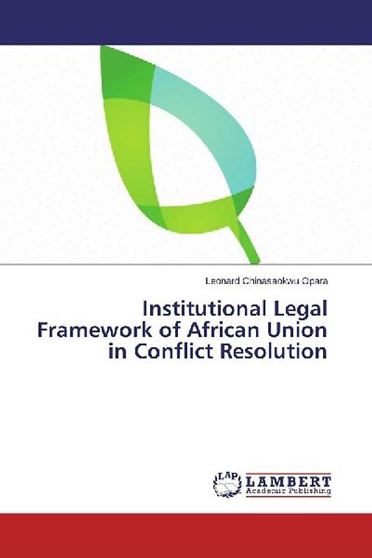 Institutional Legal Framework of African Union in Conflict Resolution