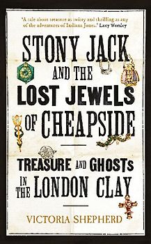 Stony Jack and the Lost Jewels of Cheapside
