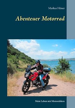 Abenteuer Motorrad