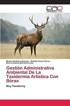 Gestión Administrativa Ambiental De La Taxidermia Artística Con Bórax