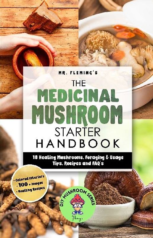 The Medicinal Mushroom Starter Handbook